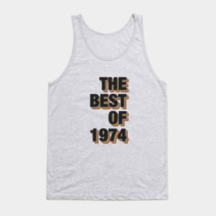 The Best Of 1974 Tank Top